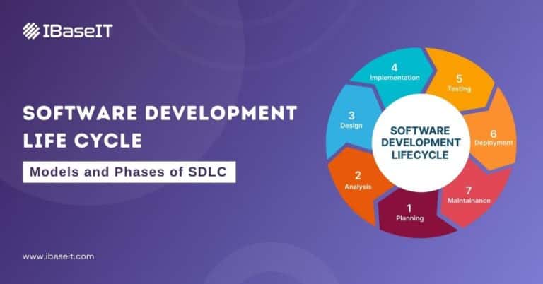 Software Development Life Cycle: Models and Phases of SDLC