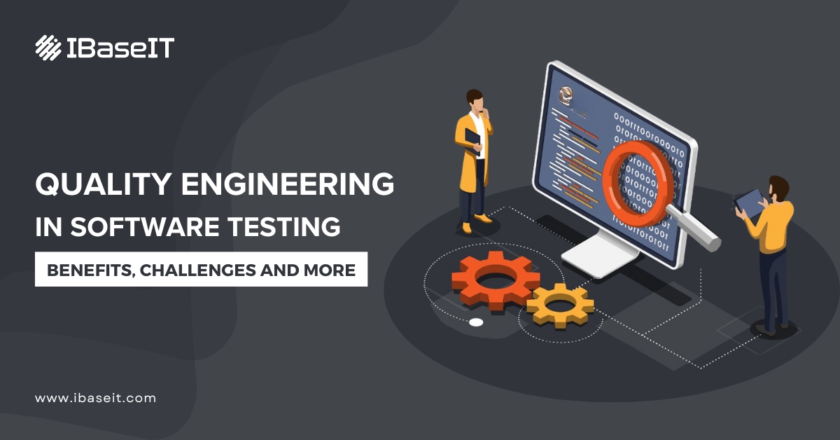 quality-engineering-in-software-testing